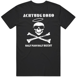 Half Man Half Biscuit Achtung Bono Cotton Unisex T Shirt