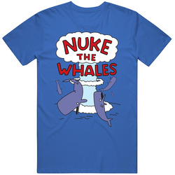Nuke The Whales Funny Cartoon Cotton Unisex T Shirt