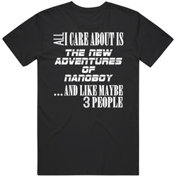 The New Adventures Of Nanoboy Sci Fi Tv Show All Care About Vintage T Shirt