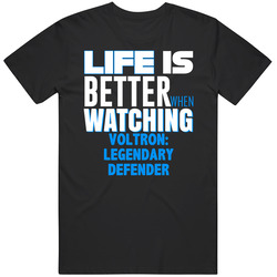 Life Is Better Voltron Legendary Defender Sci Fi Tv Show Vintage T Shirt