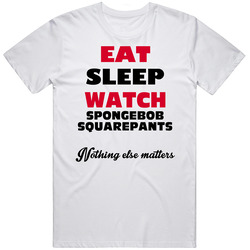 Eat Sleep Watch Spongebob Squarepants Sci Fi Cult Tv Show Vintage T Shirt