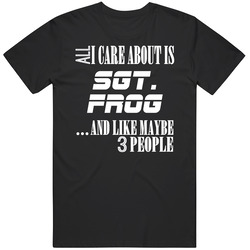 Sgt Frog Sci Fi Cult Tv Show All Care About Vintage T Shirt