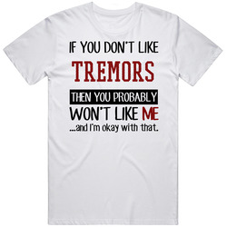 You Dont Like Tremors Sci Fi Cult Tv Show Vintage T Shirt
