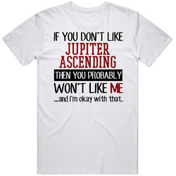 If You Dont Like Jupiter Ascending Sci Fi Fantasy Cult Movie Vintage T Shirt