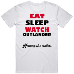 Eat Sleep Watch Outlander Sci Fi Fantasy Cult Movie Vintage T Shirt