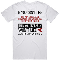 If You Dont Like Adventures Buckaroo Banzai 8th Dimension Vintage T Shirt