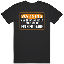 Warning May Spontaneously Talk About Frasier Crane For Life Tv Character Lovers Vintage T Shirt
