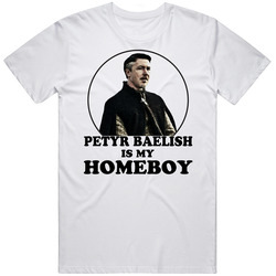 Game Of Thrones Petyr Baelish Is My Homeboy Funny Parody Fan Cotton Unisex T Shirt