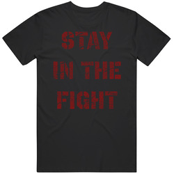 Stay In The Fight Nationals Cotton Unisex T Shirt