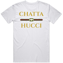Chatta Hucci Parody Takeoff T Shirt