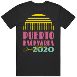 Puerto Backyarda Summer Vacation 2020 Stay Home Social Distancing Holiiday Takeoff T Shirt