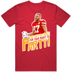 Travis Kelce Fight For Your Right To Party Fan Cotton Unisex T Shirt