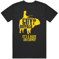 Yellowstone Guy On A Buffalo It's A Baby Awesome Cotton Unisex T Shirt