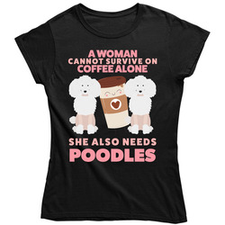 Woman Can Survive On Coffee And Poodles Vintage Ladies T Shirt
