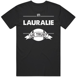 In Lauralie We Trust Vintage T Shirt