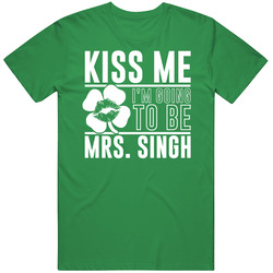 Kiss Me Im Going To Be Mrs Singh Vintage T Shirt