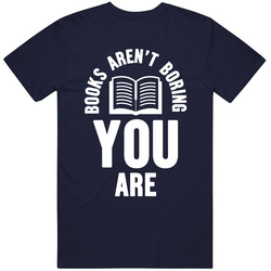 Books Aren't Boring You Are Vintage T Shirt
