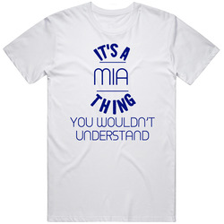 It's A Mia Thing You Wouldn't Understand Custom Name Trending Vintage T Shirt