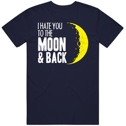 I Hate You To The Moon And Back Mean Worn Look Vintage T Shirt