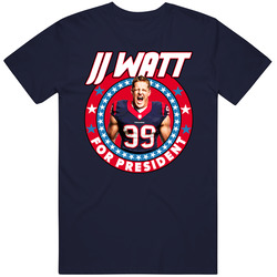 Jj Watt For President Houston Football Player Fan Vintage T Shirt