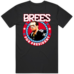 Drew Brees For President New Orleans Football Quarterback Player Fan Vintage T Shirt