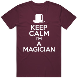 Keep Calm I'm A Magician Funny Magic Vintage T Shirt