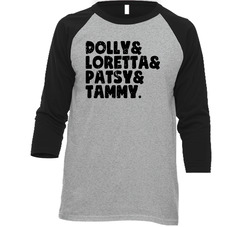 Dolly Loretta Patsy And Tammy Raglan Vintage Raglan 3/4 Sleeve Shirt