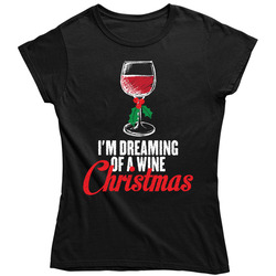 I'm Dreaming Of A Wine Christmas Funny Xmas Vintage Ladies T Shirt