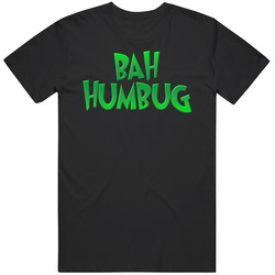 Bah Humbug Scrooge Grinch Hate Christmas Funny Holiday Party Gift Vintage T Shirt
