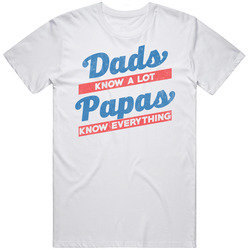 Dads Know A Lot Papas Know Everything Funny Worn Look Vintage T Shirt