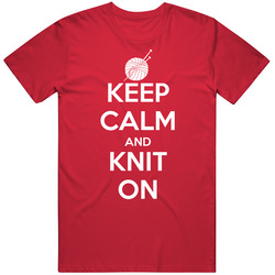 Keep Calm And Knit On Funny Knitting Enthusiast Vintage T Shirt