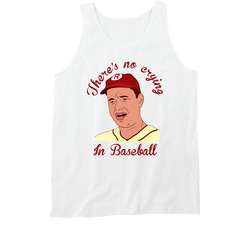 Theres No Crying In Baseball A League Of Their Own Movie Fan Vintage Tanktop