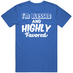 I'm Blessed And Highly Favored Inspirational Vintage T Shirt