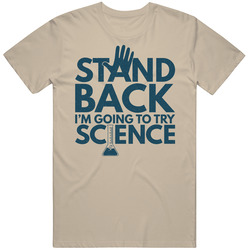 Stand Back I'm Going To Try Science Funny Lab Geek Academic Distressed Vintage T Shirt