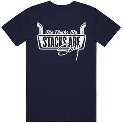 She Thinks My Stacks Are Sexy Funny Trucker Truck Worn Look Vintage T Shirt