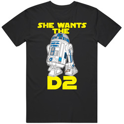 She Wants The D2 Funny R2d2 Scifi Geek Worn Look Vintage T Shirt