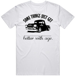 1958 Chevrolet Pick Up Truck Better With Age Vintage Car Vintage T Shirt