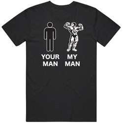 Your Man My Man Funny Fitness Bodybuilding Vintage T Shirt