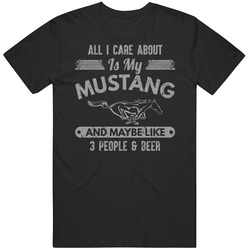 All I Care About Is My Mustang Three People And Beer Worn Look Vintage T Shirt