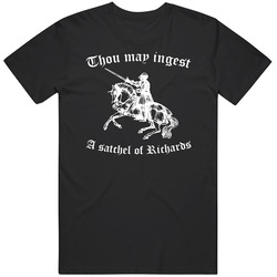 Thou May Ingest A Satchel Of Richards Vintage T Shirt