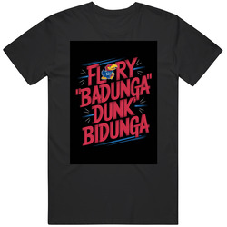 Flory Badunga Dunk Bidunga T Shirt
