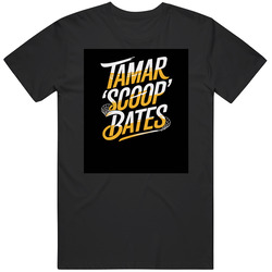 Tamar 'Scoop' Bates T Shirt