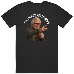Uncle Baby Billy I Am Energy Personified T Shirt