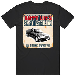 Happy Lifes Simple Instruction 1991 Mercedes-benz 500e/e500 Car Vintage Car T Shirt