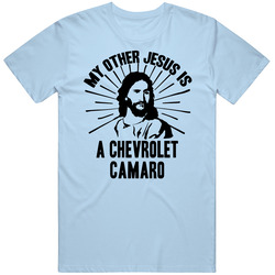 My Other Jesus Is A Chevrolet Camaro Cool Car Vintage Car T Shirt