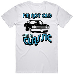 1970 Chevrolet Chevelle Ss 454 Im A Classic Car Vintage Car T Shirt