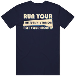 Mitsubishi Starion Run Your Car Not Your Mouth Car Vintage Car T Shirt