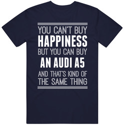Buy An Audi A5 Happiness Car Lover Vintage Car T Shirt