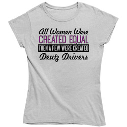 Women Created Equal Deutz Drivers Car Lover Vintage Car Ladies T Shirt