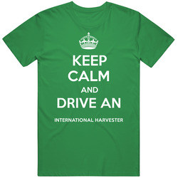 Keep Calm Drive International Harvester Funny Car Parody Vintage Car T Shirt